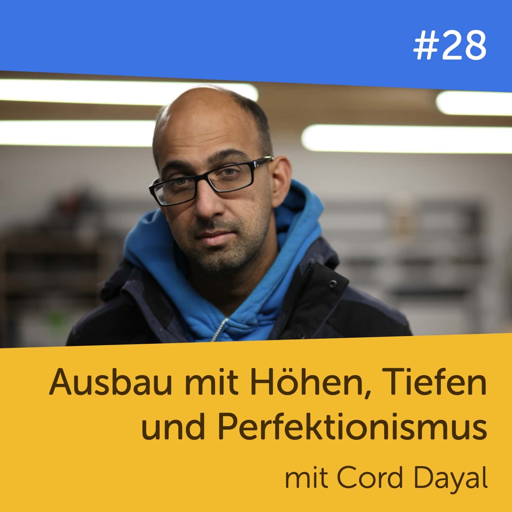Gast der Folge #28: Cord Dayal